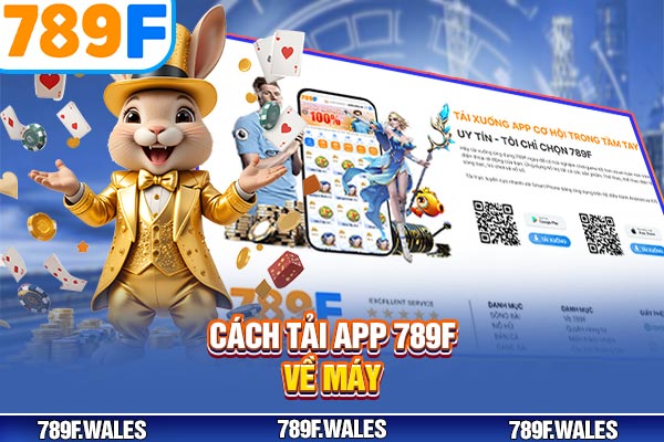 Cách tải app 789F về máy