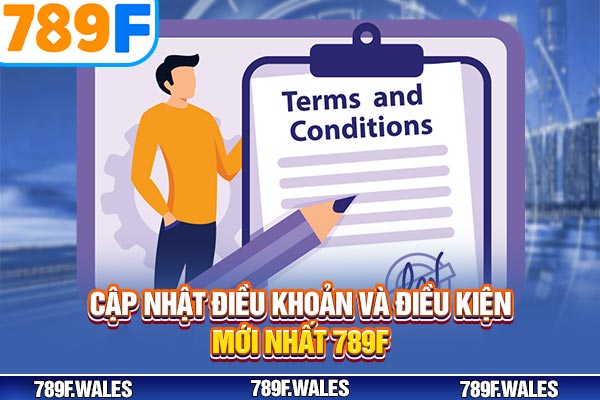 Cập nhật điều khoản và điều kiện mới nhất