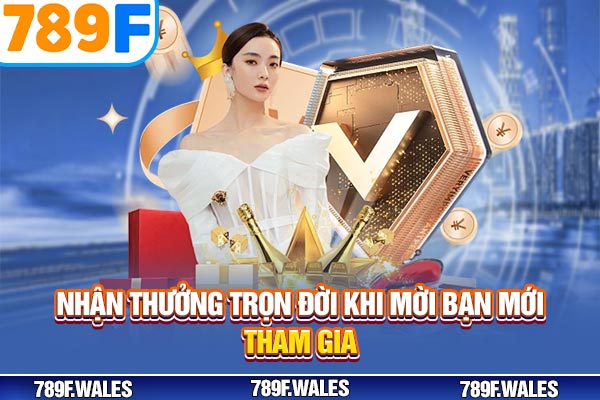 Nhận thưởng trọn đời khi mời bạn mới tham gia Nhận thưởng trọn đời khi mời bạn mới tham gia