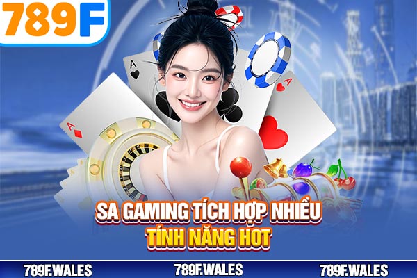 SA Gaming tích hợp nhiều tính năng hot