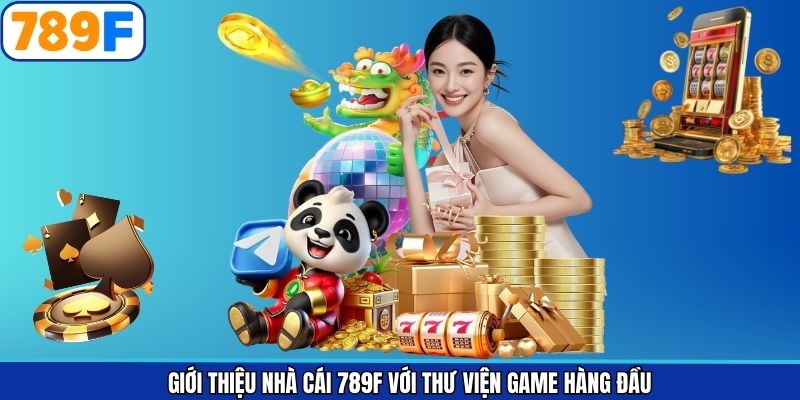 Khám phá kho game bậc nhất dành cho mọi thành viên