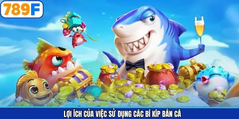 Lợi thế khi nắm vững các mẹo chơi bắn cá hiệu quả